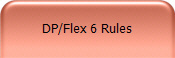 DP/Flex 6 Rules